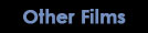 Other Films
